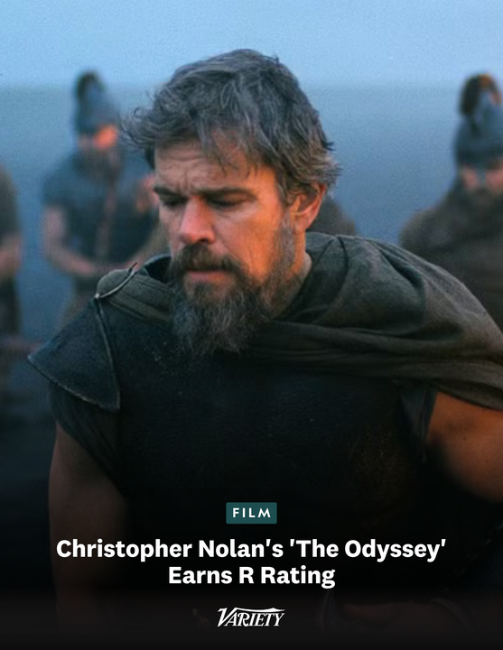 Variety's tweet photo. Christopher Nolan's #TheOdyssey is officially rated R. 

The movie carries a reported budget of $250 million, making it perhaps the most expensive R-rated movie in history (topping the likes of “Joker: Folie à Deux” and “Deadpool &amp; Wolverine”).

https://t.co/NLwBuvKCXK https://t.co/VXeff32sjM