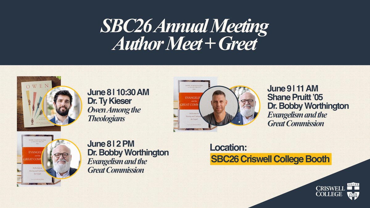 CriswellCollege's tweet photo. If you're attending the #SBC26 Annual Meeting, stop by the Criswell booth for our Author Meet &amp; Greet and book giveaways! https://t.co/6iPQMfS13Q