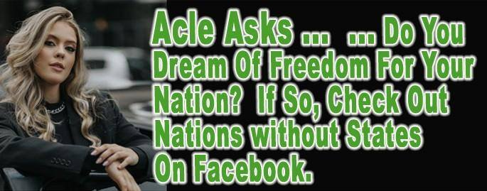WithoutStates's tweet photo. Acle Asks … Do You Dream Of Freedom For Your Nation? If So, Check Out Nations without States On Facebook https://t.co/8DtBDceAji RT #NationswithoutStates #Acle #Freedom #Nation https://t.co/5qr1sTGUPO