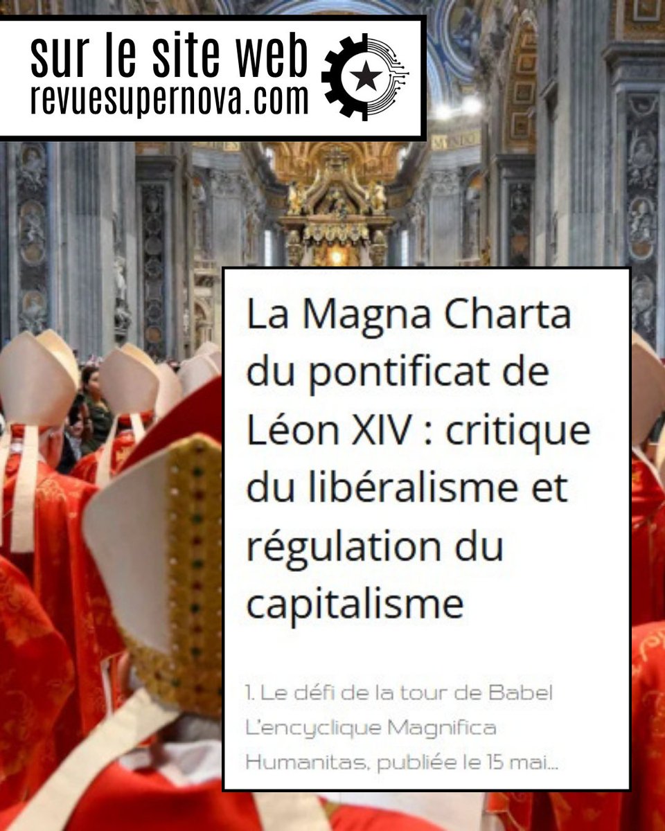 RevueSupernova's tweet photo. La Magna Charta du pontificat de Léon XIV : critique du libéralisme et régulation du capitalisme
https://t.co/1m3mlE1YC9 https://t.co/J9zAnW2ThU