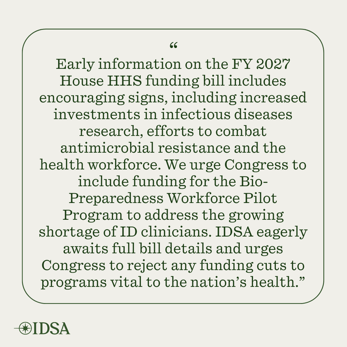 IDSAInfo's tweet photo. FY2027 House HHS funding bill shows encouraging signs, incl. increased investments in ID research, AMR &amp; the health workforce.

We urge Congress to fund the Bio-Preparedness Workforce Pilot Program &amp; reject cuts to programs vital to the nation’s health: https://t.co/Dg7IyneR0c https://t.co/kgziW0NJNw