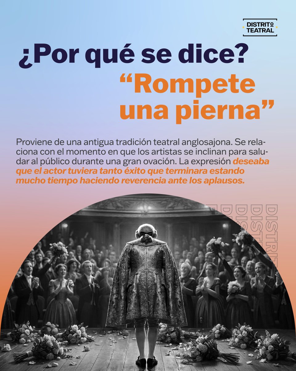 dist_teatral's tweet photo. 🤔 ¿Sabías por qué se dicen estas frases en el teatro?

- "Mucha mierda": más caballos en la puerta significaba más público.

- "Rompete una pierna": alude a las reverencias de los artistas tras una gran ovación.

👏 Dos frases distintas, un mismo deseo: éxito y aplausos. https://t.co/a613xHNCt9