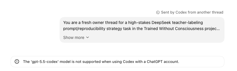 0xThoughtVector's tweet photo. A conductor thread created this thread and chose the 'gpt-5.5-codex' model by mistake. 

Codex doesn't deny its existance, only that it can't be accessed by a ChatGPT account. Presumably this is the better coding and AI Research model used internally at OpenAI. https://t.co/AL87opWYWV