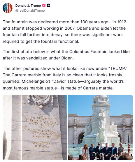 GuntherEagleman's tweet photo. Trump Restores America’s Beauty! 🇺🇸

The historic Columbus Fountain, vandalized and left in decay under Obama and Biden, is now fully restored and gleaming with pristine Carrara marble under President Trump.

From disgrace to masterpiece in record time.

This is what winning and respecting our history looks like!