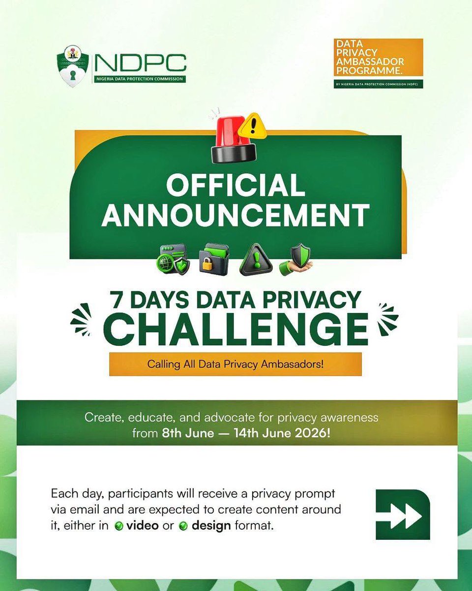ndpcngr's tweet photo. 7 Days. 7 Privacy Conversations. One Mission.

The 7 Days Data Privacy Challenge is here!

From June 8–14 2026, Data Privacy Ambassadors across Nigeria will create content that informs, educates, and advocates for better privacy practices, one daily challenge at a time. https://t.co/aVt8FAJNUu