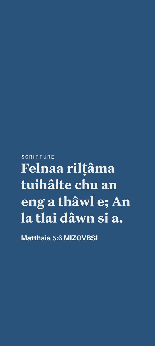 mizoscripture's tweet photo. Matthaia 5:6
Felnaa rilṭâma tuihâlte chu an eng a thâwl e; An la tlai dâwn si a. https://t.co/wl5s6qLn5K