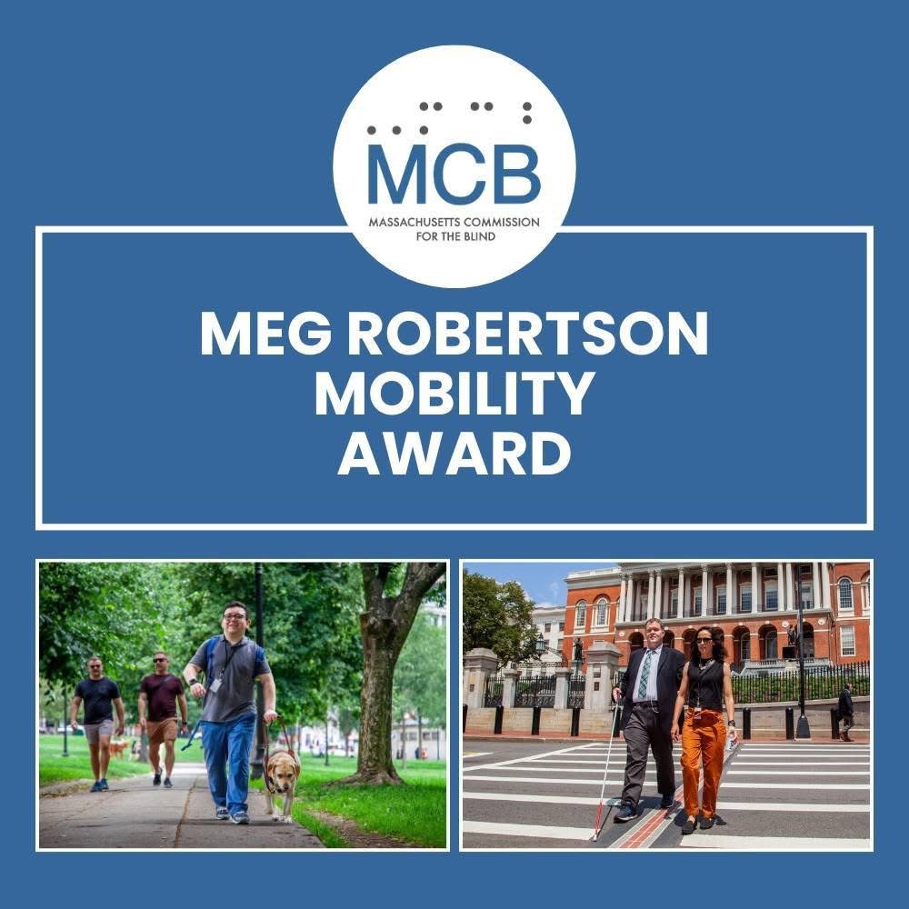 massblind's tweet photo. Now accepting nominations for the 6th annual Meg Robertson Mobility Award! Recognizing people who use a long cane or guide dog to increase independence. Categories: Youth, Adult &amp; DBES. COMS/NOMC nominations due Aug. 14, 2026. Learn more: https://t.co/P7pLp5vGFn https://t.co/np4CwKEAbY