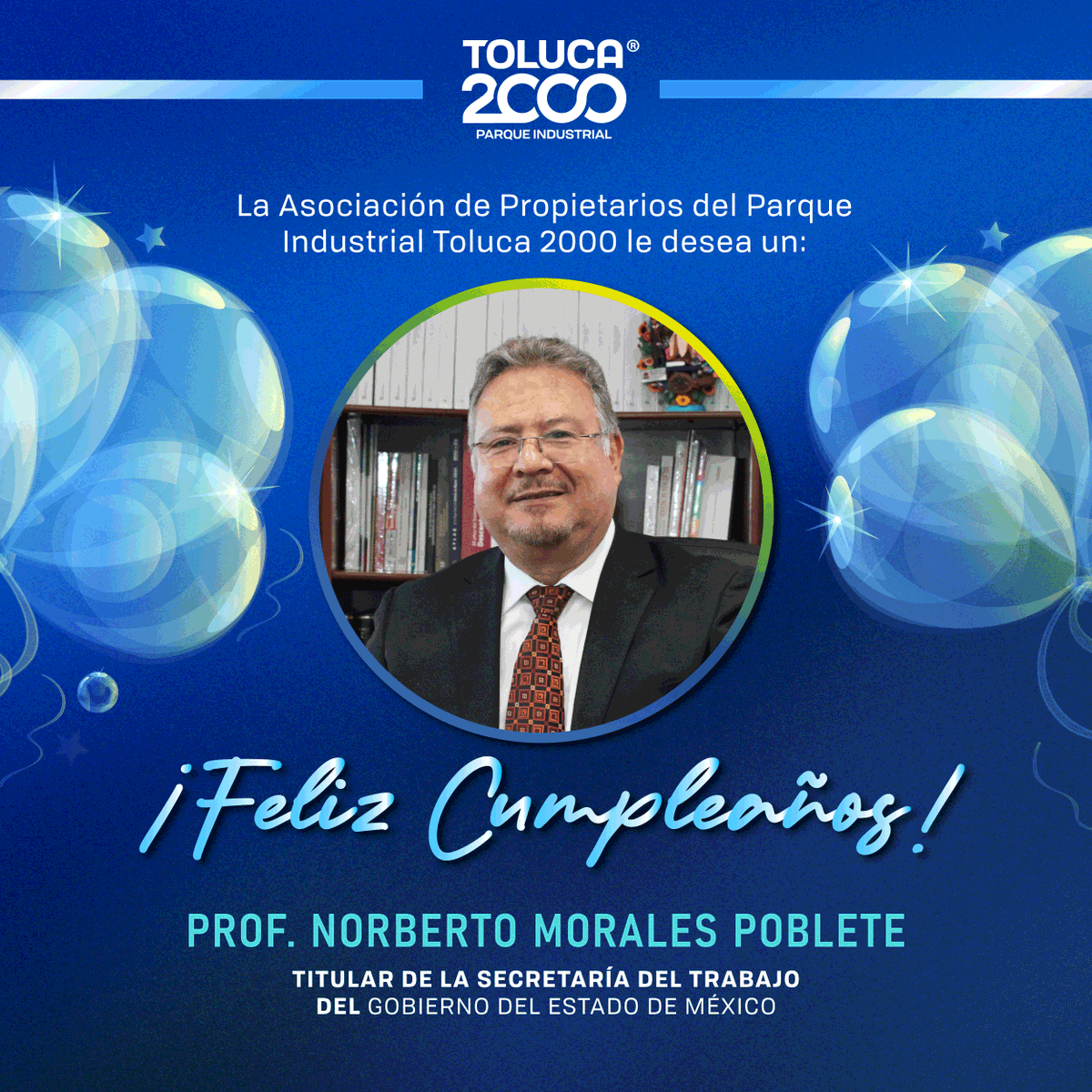 APPIT2000's tweet photo. Felicitamos al Profesor Norberto Morales Poblete, titular de la Secretaría @TrabajoEdomex

Reconocemos su liderazgo, compromiso y el apoyo que ha brindado a nuestra comunidad industrial. Le deseamos salud, éxito y nuevos logros en este nuevo año de vida.

¡Muchas felicidades! 🎉 https://t.co/3x729e3DFE