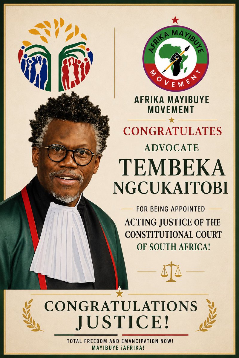 mayibuye_afrika's tweet photo. Afrika Mayibuye Movement extends its warmest and most heartfelt congratulations to Advocate Tembeka Ngcukaitobi on his appointment as Acting Justice of the Constitutional Court of South Africa effective from 1 June 2026. 

This landmark appointment represents a significant milestone not only in his distinguished career but also in the ongoing journey towards transformative constitutionalism and a just and equitable society.