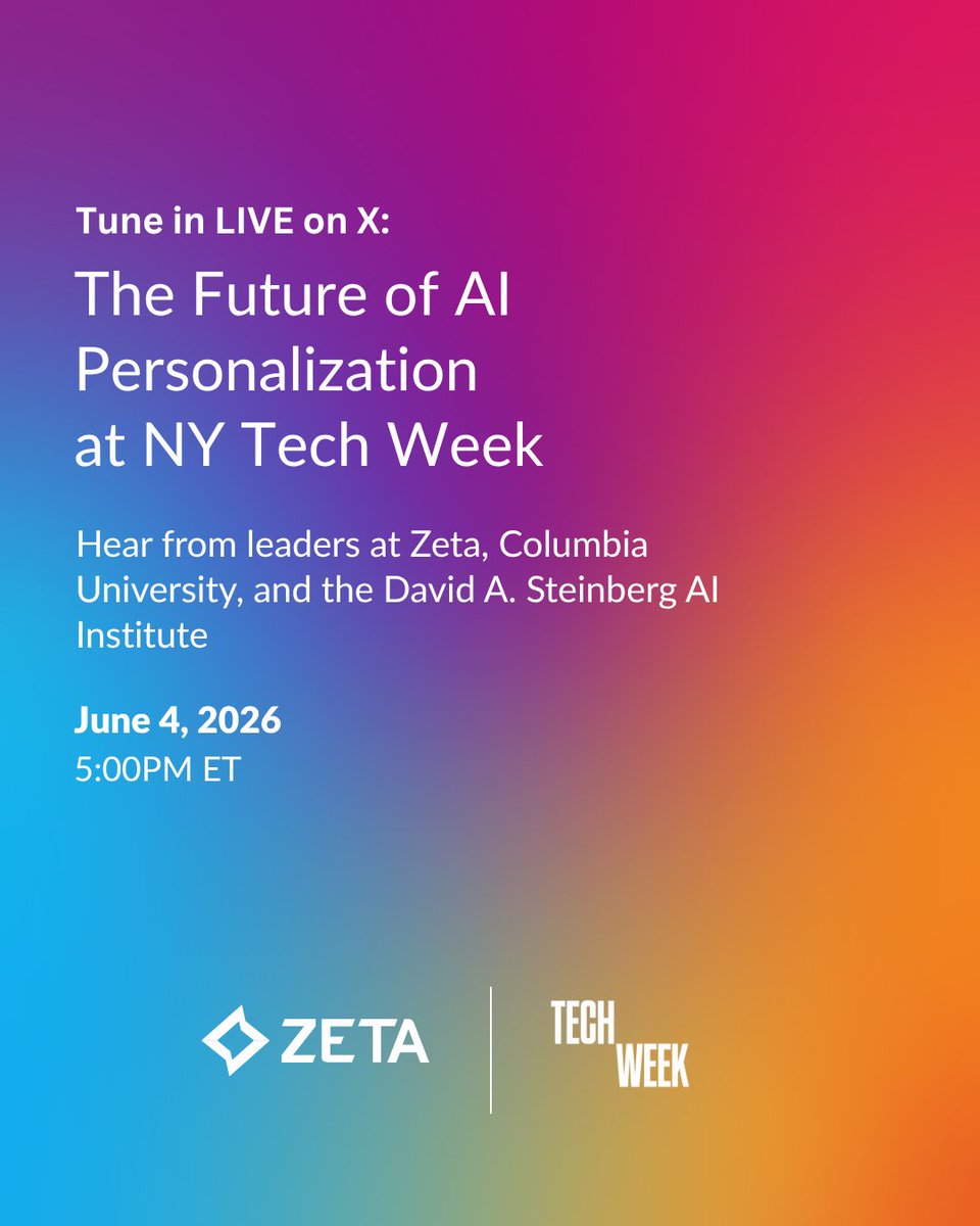 ZetaGlobal's tweet photo. Join us live from #NYTechWeek, streaming here on X at 5 PM ET.
Tune in for The Future of AI Personalization, with leaders from Zeta, Columbia University, and the David A. Steinberg AI Institute.
Explore how AI, data, and identity are converging to power smarter, real-time customer experiences – and what's next for marketers.
See you there 👋