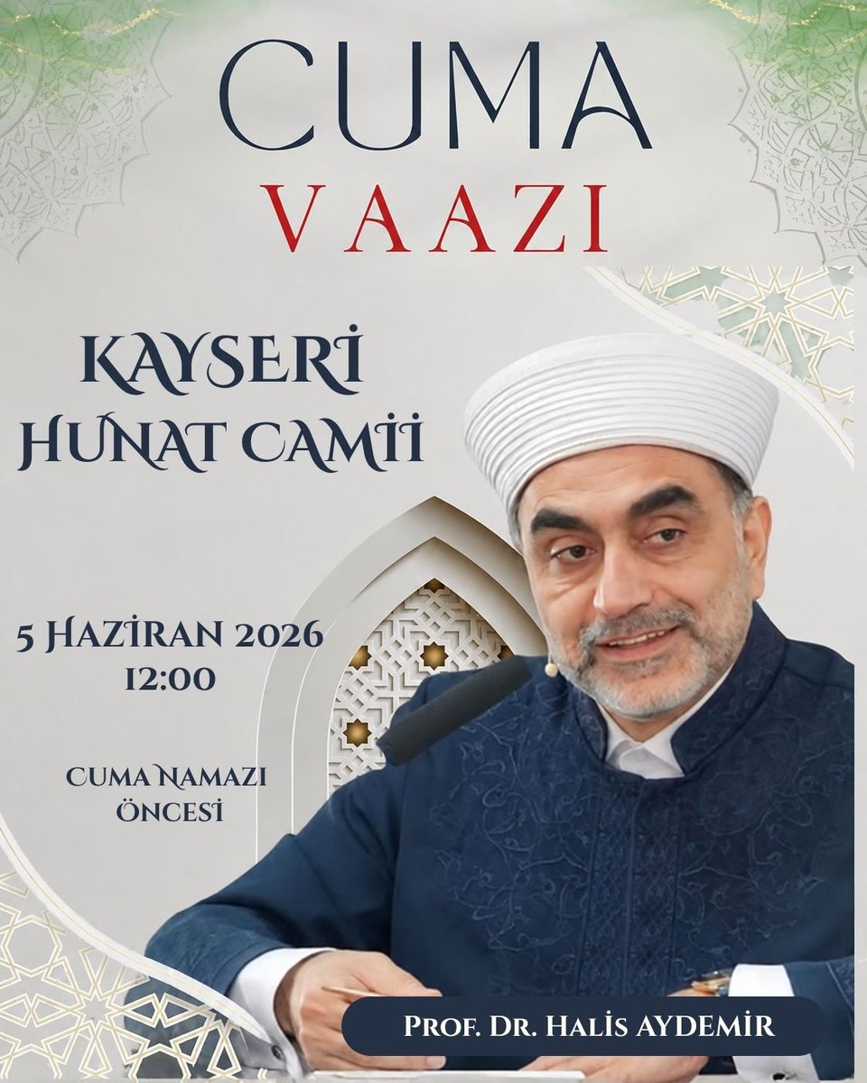 HeceSuffah's tweet photo. 📢 CUMA VAAZI

🕌 Kayseri Hunat Camii

Cuma namazı öncesinde gerçekleştirilecek vaaz programına tüm kardeşlerimiz davetlidir.

🎙️ Prof. Dr. Halis Aydemir

📅 Tarih: 5 Haziran 2026 Cuma
🕛 Saat: 12.00

📍 Yer:
Hunat Camii
Hunat Mahallesi, Seyyid Burhanettin Bulvarı No:3
38030 Melikgazi / Kayseri

🗺️ Konum:
https://t.co/jxaJ5BN0hc

🤲 Cuma Namazı Öncesi

"Mescitler, Allah'ı ananların ve O'nun çağrısına kulak verenlerin buluşma yeridir."

🌿 Tüm halkımız davetlidir.