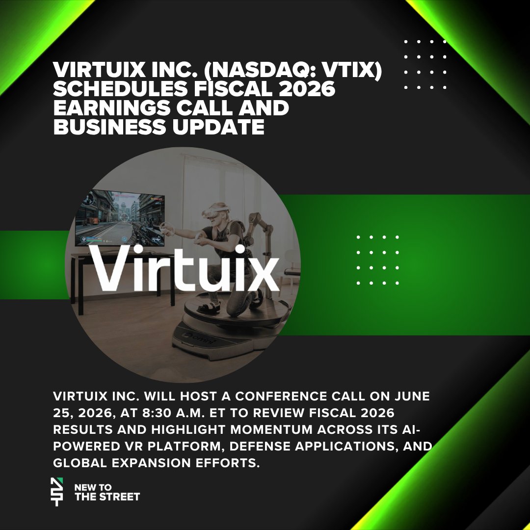 NewToTheStreet's tweet photo. Virtuix to Report Fiscal 2026 Results

@VirtuixOmni (NASDAQ: VTIX) will host a conference call on June 25, 2026, to discuss its fiscal year 2026 results and provide updates on its consumer, defense, and international growth initiatives. @vincemedia1 

The company is expected to highlight progress in AI-driven military simulation and other strategic programs supporting future growth.

Read the full press release⬇️
https://t.co/gIRTf4tcWX

Learn more at https://t.co/g5gXo2nJ63

Check out what went down during the New to The Street event⬇️
https://t.co/HgpZBBt0WV

Watch the @NewToTheStreet interview here⬇️
https://t.co/YylWPGOOwQ

Follow @NewToTheStreet for the latest in tech, innovation, and business updates! 

#virtuix #vtix #virtualreality #gamingtech  #vrtechnology #investornews #newtothestreet