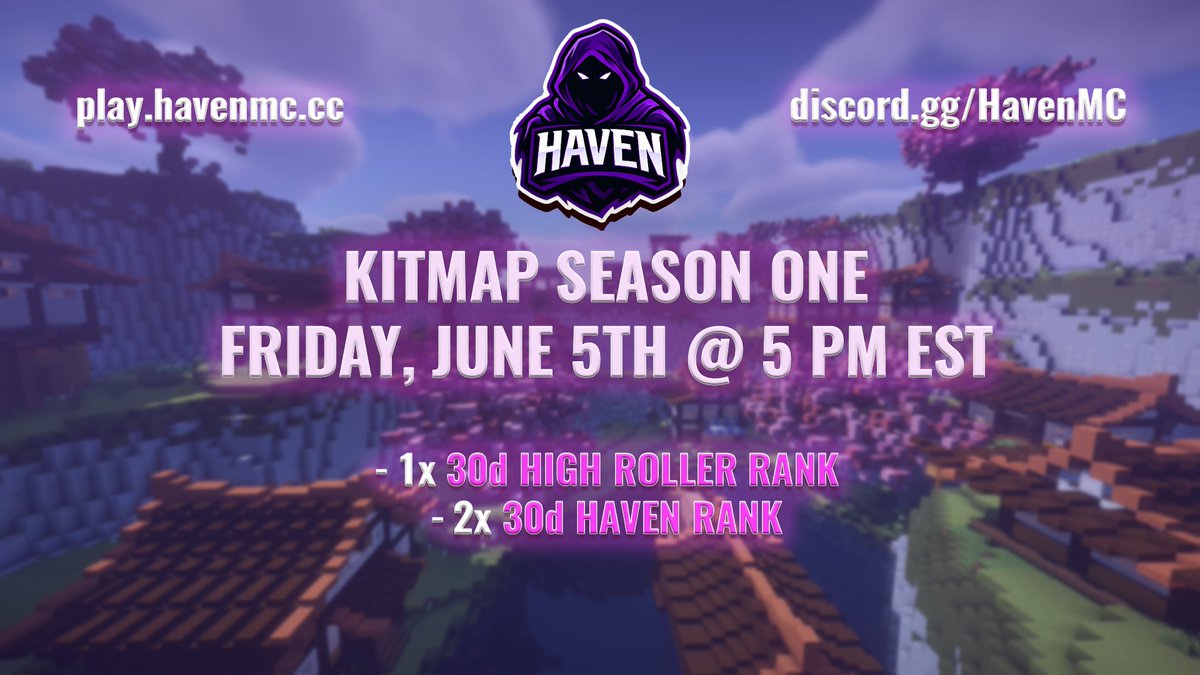 playHavenCC's tweet photo. Our Kitmap SEASON ONE Start of the World takes place next Friday, 5PM EST! (6/5/26)

 Like and Retweet for a Chance to Win the Following: 

[1] High Roller Rank (30d)
[2] Haven Rank (30d)

We hope to see all of you online to try out our new features! (spoilers coming soon..) https://t.co/R8Ay3jxjTF