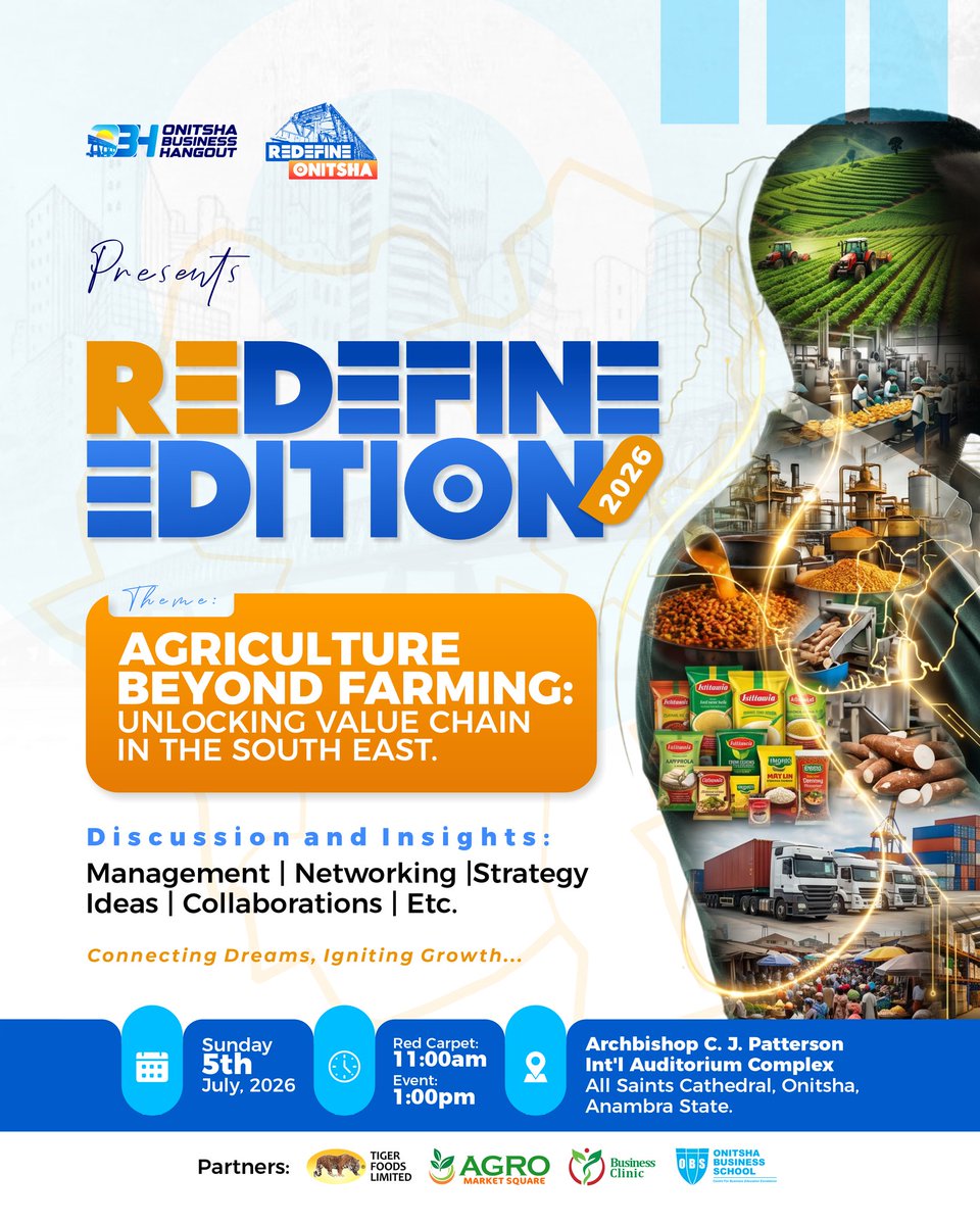 OfeOgbono's tweet photo. The Redefine Edition 2026 of the Onitsha Business Hangout is here! 🔥

Theme: Agriculture Beyond Farming: Unlocking Value Chain in the South East 🌱📈

Get ready for networking, collaborations, insights, strategy & growth.

📍 All Saints Cathedral, Onitsha
📅 Sunday, 5th July 2026

#RedefineEdition
#RedefineOnitsha
#OnitshaBusinessHangout
#AgricultureBeyondFarming