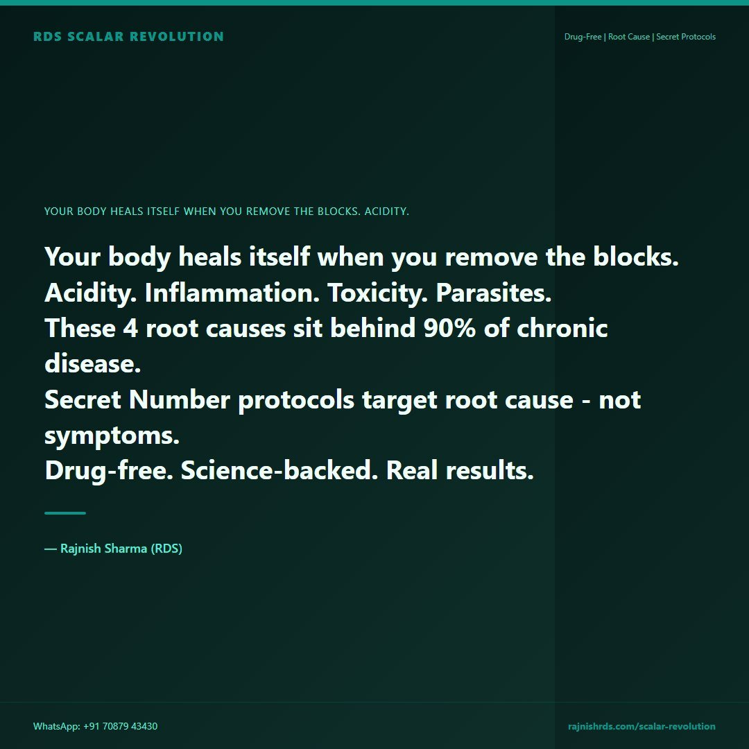 RDSScalar's tweet photo. Your body heals itself when you remove the blocks.

Acidity. Inflammation. Toxicity. Parasites.

These 4 root causes sit behind 90% of chronic disease.

Secret Number protocols target root cause - not symptoms.

Drug-free. Science-backed. Real results. https://t.co/domrEkwQ3C