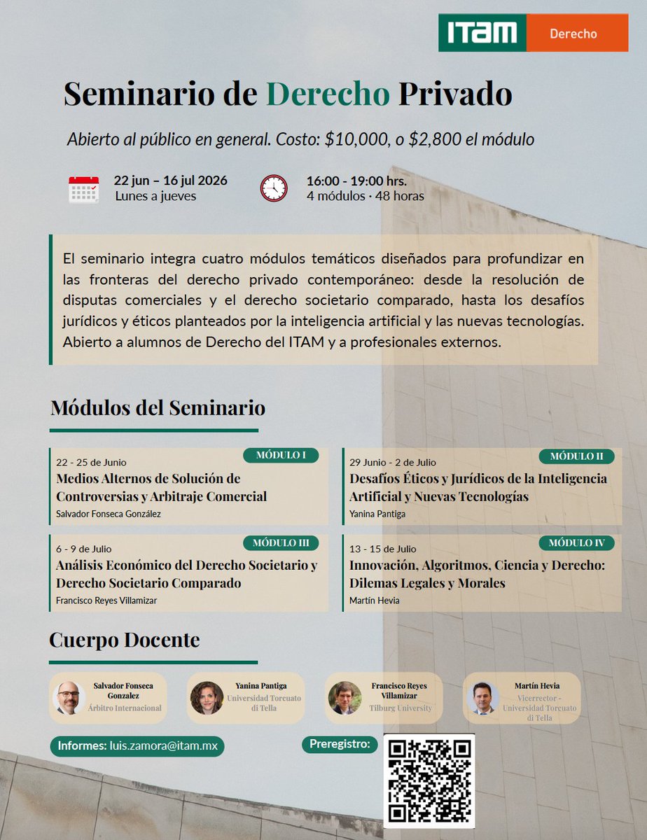ITAM_mx's tweet photo. ¿Interesado en los retos del derecho privado? ⚖️

El Seminario de Derecho Privado del ITAM aborda arbitraje, derecho societario, IA, algoritmos y dilemas legales con expertos.

🗓 22 junio - 16 julio 2026
⏰ 16:00 - 19:00 h

Para alumnos de Derecho del ITAM y profesionales externos.

Más info: https://t.co/Qpb5y8z3yE
