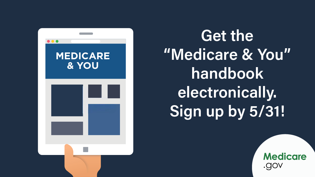MedicareGov's tweet photo. Sign up to get the “Medicare &amp; You” handbook electronically by 5/31! Log into your secure Medicare account at https://t.co/4HlQOzDtNp, then go to My account settings. Under Email and document settings, select Edit next to “Medicare &amp; You” handbook, then select Electronically. https://t.co/dvJ5mnwceg