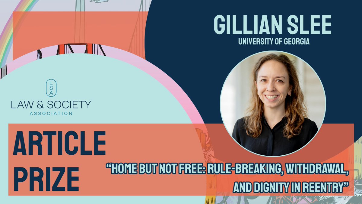 law_soc's tweet photo. Congrats to Gillian Slee of @SociologyUga for winning LSA’s 2026 Article Prize for “Home but not free: Rule-breaking, withdrawal, and dignity in reentry”!

View all winners here: https://t.co/uljaZwW7f3 https://t.co/lcy9QoMpkI