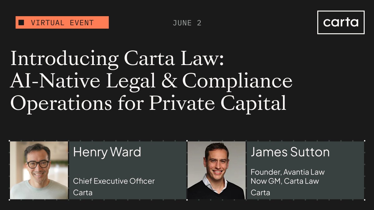 cartainc's tweet photo. We bought Avantia Law. Now it's Carta Law. Legal workflows, directly connected to your fund data. AI speed, actual attorneys, transparent pricing. 

No more legal bottleneck. Legal as leverage.

Henry Ward &amp; James Sutton break this down on June 2: https://t.co/8NAE4JbJgL https://t.co/Ez3sbjW9Lv