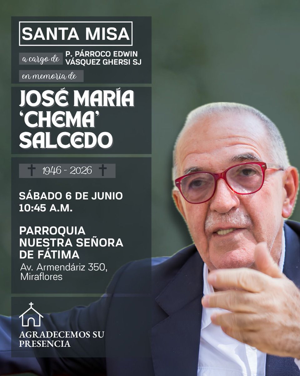 CPLimaPe's tweet photo. #CPL | 🙏🏼 Compartimos la invitación a la santa misa en memoria de José María “Chema” Salcedo, destacado periodista colegiado peruano.

🗓️ Sábado 6 de junio
🕘 10:45 a. m.
📍 Parroquia Nuestra Señora de Fátima – Miraflores https://t.co/Z6xzDXgqGk