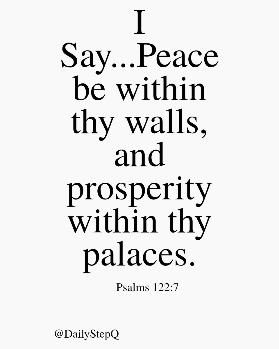 DailystepQ's tweet photo. I Say...Peace be within thy walls, and prosperity within thy palaces.

Psalms 122:7.  #DailyStep https://t.co/FkEu6d1t2B