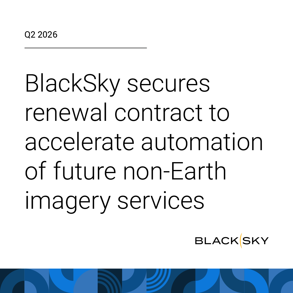 BlackSky_Inc's tweet photo. $BKSY secured a seven-figure, multi-year renewal contract to accelerate automation of future non-Earth imagery services.

Follow-on agreement to explore next-generation payload and software solutions that support real-time speed, scale and reliability of Space Domain Awareness operations.

Read more: https://t.co/UXcQOOZhCf