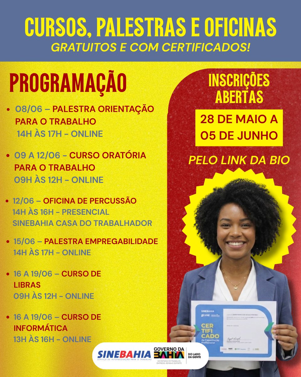 SineBahia's tweet photo. 🚨 Inscrições abertas no SineBahia!

Cursos, palestras e oficinas GRATUITAS com certificado 💼📚✨

📅 28/05 a 05/06
🔗 Inscrições no link da bio
✔️ Libras
✔️ Informática
✔️ Oratória
✔️ Empregabilidade e mais! 🚀 https://t.co/ZZMgdlaYDP