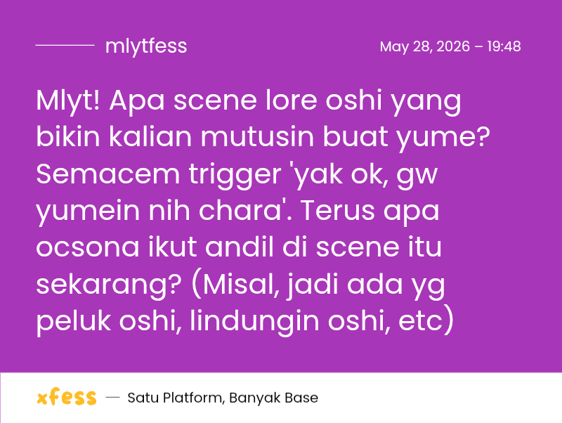 mlytfess's tweet photo. Mlyt! Apa scene lore oshi yang bikin kalian mutusin buat yume? Semacem trigger 'yak ok, gw yumein nih chara'. Terus apa ocsona ikut andil di scene itu sekarang? (Misal, jadi ada yg peluk oshi, lindungin oshi, etc) https://t.co/DJQdzafvrY