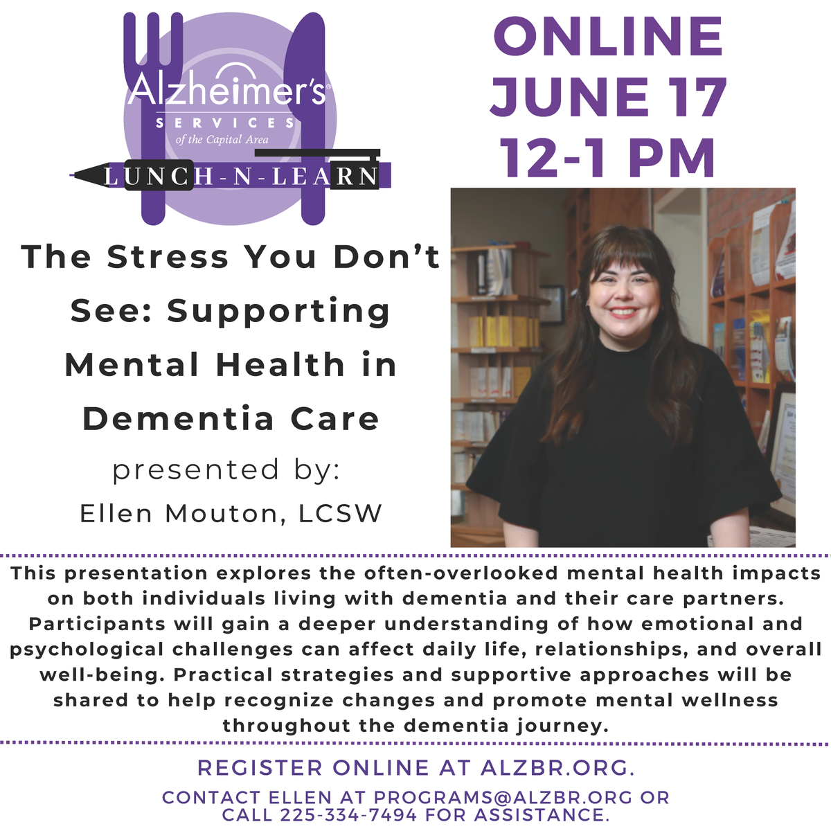 AlzServices's tweet photo. 💜 Join us for our upcoming Lunch &amp; Learn online! 💜

📅 Wednesday, June 17
⏰ 12:00–1:00 PM
💻 Online

Presented by Ellen Mouton, LCSW

🔗 Register online at https://t.co/FmJNFs2d2L
📧 programs@alzbr.org
📞 225-334-7494 for assistance https://t.co/xrZekxkPC9
