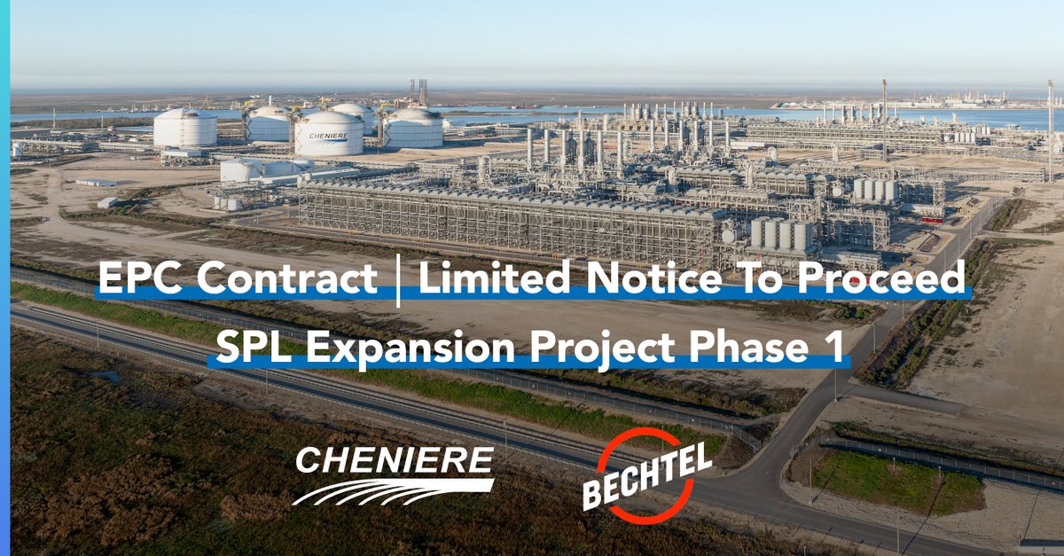 Cheniere's tweet photo. We are pleased to announce that Cheniere has signed an EPC contract with @Bechtel for the first phase of the Sabine Pass Liquefaction (SPL) Expansion Project and issued a limited notice to proceed (LNTP). Read more: https://t.co/WsMdXA1EDx https://t.co/FTDiJSAnMU