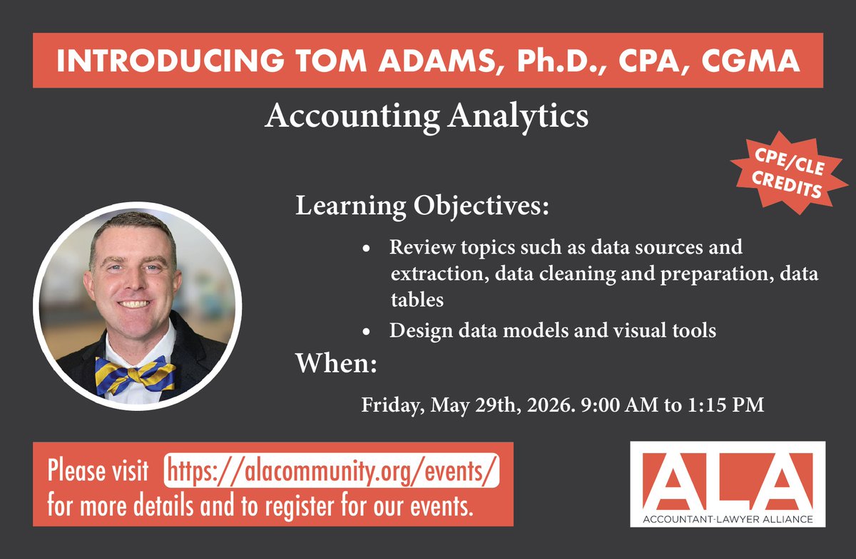 ALACommunity's tweet photo. ALA’s Accounting Analytics CPE/CLE webinar is tomorrow.

Friday, May 29, 2026
9:00 AM to 1:15 PM EST

Speaker: Tom Adams, Ph.D., CPA, CGMA

Topics include data preparation, data tables, data models, and visual tools.

Register: https://t.co/qVddpEgfDC https://t.co/oJObALDgSR