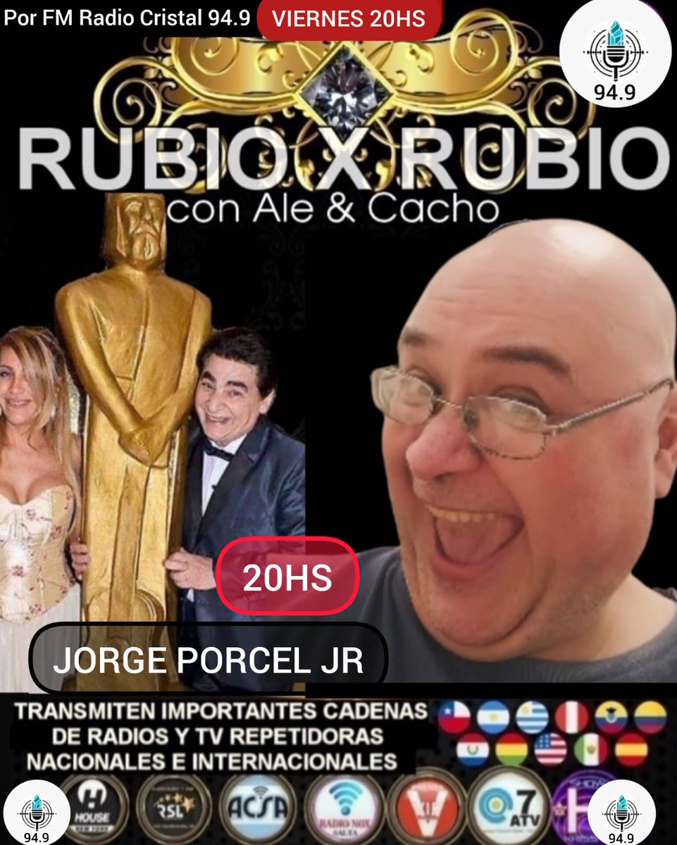 ALERUBIO_'s tweet photo. IMPERDIBLE
🔴VIERNES 20HS JORGE PORCEL JR en #RUBIOxRUBIO junto a
@CachoRubio_ y @ALERUBIO_ por
@fm_radiocristal
https://t.co/u7xUNrU4j9
Canales y Gran Cadenas de Radios Nacionales e Internacionales  @contenidostvra #RSLInternacional para todo EEUU y 50 países 🌍 https://t.co/Bhg7ChJJzX