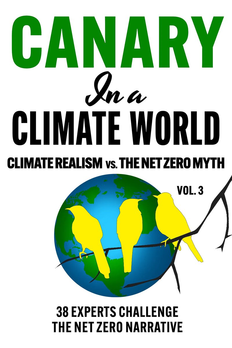 ClimateDepot's tweet photo. New Book! ‘Canary in a Climate World’ – 36 experts challenge climate ‘consensus’ – 

Climate Realism vs. the Net Zero Myth launches today – 

https://t.co/tPJm1tBJUX https://t.co/KSAuAJTHoT