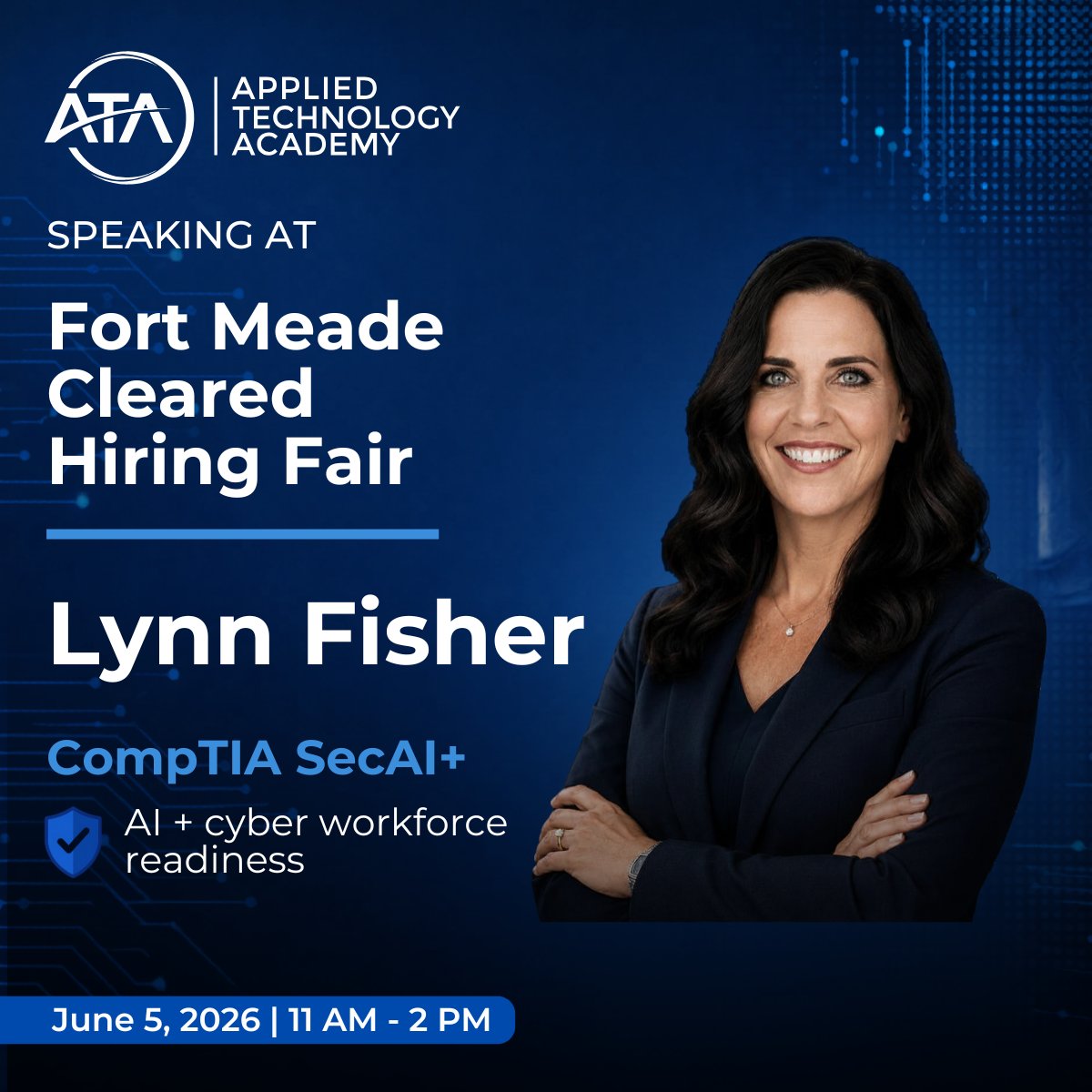 appliedtechac's tweet photo. Applied Technology Academy is proud to share that Lynn Fisher will be speaking at the Fort Meade CI or FS Polygraph Cleared Hiring Fair on June 5.

During her session, Lynn will discuss @CompTIA  SecAI+ and the growing importance of AI-focused cybersecurity training for today’s cleared workforce.

As AI continues to shape the cyber landscape, training that connects security fundamentals, emerging technologies, and mission readiness is more important than ever.

We’re looking forward to meaningful conversations with cleared professionals, employers, and partners focused on the future of the cyber workforce.

#AppliedTechnologyAcademy  #CompTIA #SecAI #CybersecurityTraining #MissionReadiness