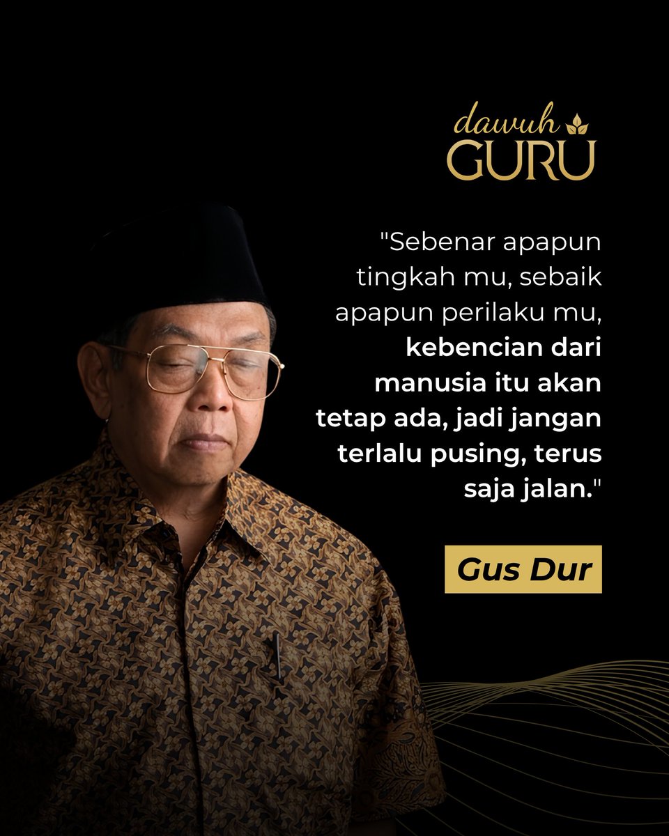 dawuhguru's tweet photo. "Sebenar apapun tingkah mu, sebaik apapun perilaku mu, kebencian dari manusia itu akan tetap ada, jadi jangan terlalu pusing, terus saja jalan."

Gus Dur

@dawuhguru https://t.co/NfX3auEK3o
