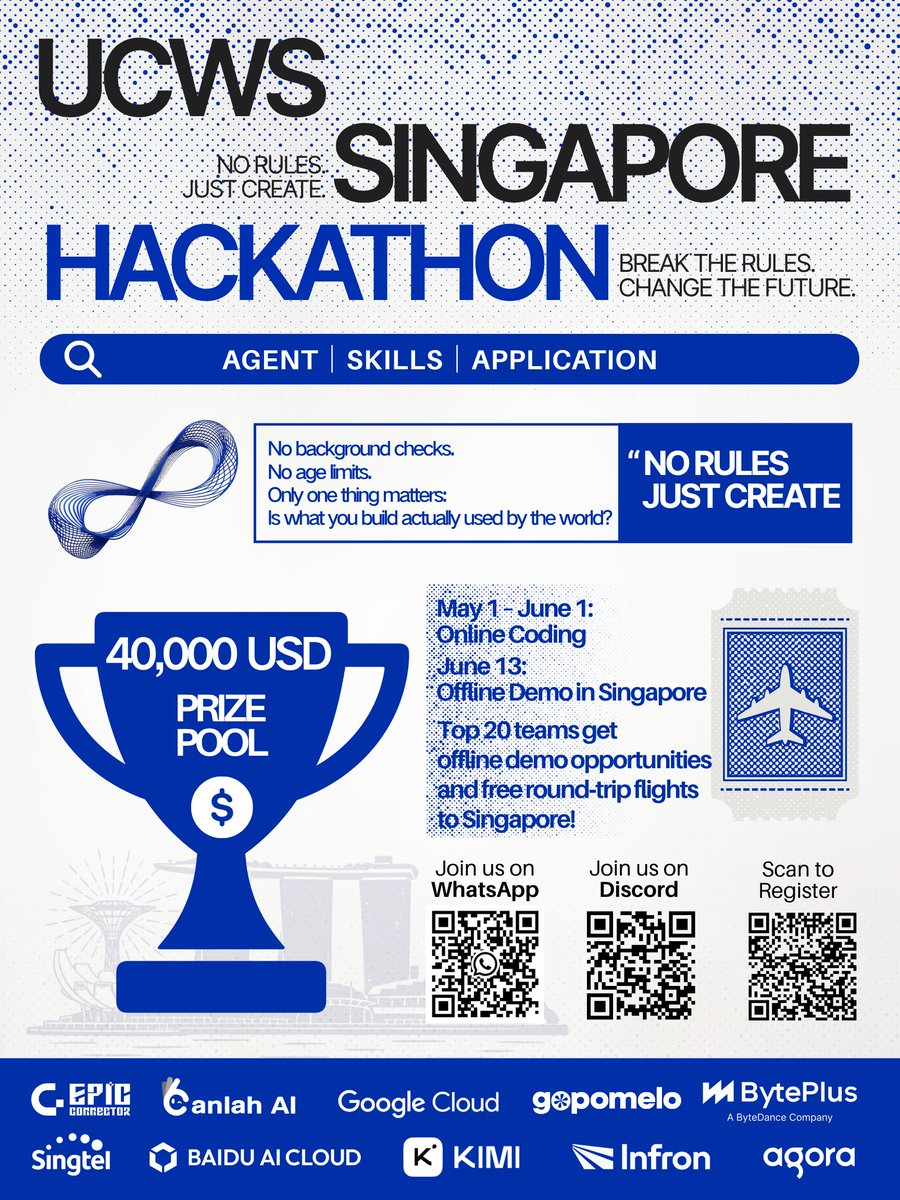 EpicConnector's tweet photo. 🚀 The UCWS Singapore Hackathon is in full gear!

No rules. Just create.
No background checks. No age barriers. 
The only thing that matters: Is your product actually useful to the world? 🌍

💰 $40,000 Prize Pool 
🧠 Tracks: Agent | Skills | Application | Deep Research

💻 May 1 – June 1: Online Coding 
✈️ June 13: Offline Demo Day in Singapore 
🏆 The Reward: The Top 20 teams will secure a live demo spot AND free round-trip flights to Singapore!

This is where AI founders, developers, and global ecosystem leaders converge.

If you are building in AI, now is the time to ship it. 
🔗 Register Here:https://t.co/1iJHpRrFDb
🤝 A huge thank you to our partners for their continuous support: https://t.co/FkV4EbAuaN ,Google Cloud, BytePlus, GoPomelo, Singtel, Baidu AI Cloud,Agora, and Kimi (Moonshot AI).