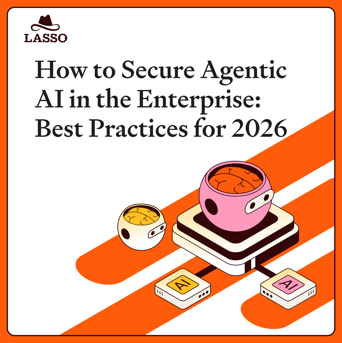 LassoSecurity's tweet photo. 97% of security leaders expect an AI-agent incident this year. Only 14% of agents go live with full security approval. The rest run unmonitored, over-permissioned, connected to production. Here's what modern agentic security looks like 👉 https://t.co/3XMR4FSyGx https://t.co/nNdxkzuSsN
