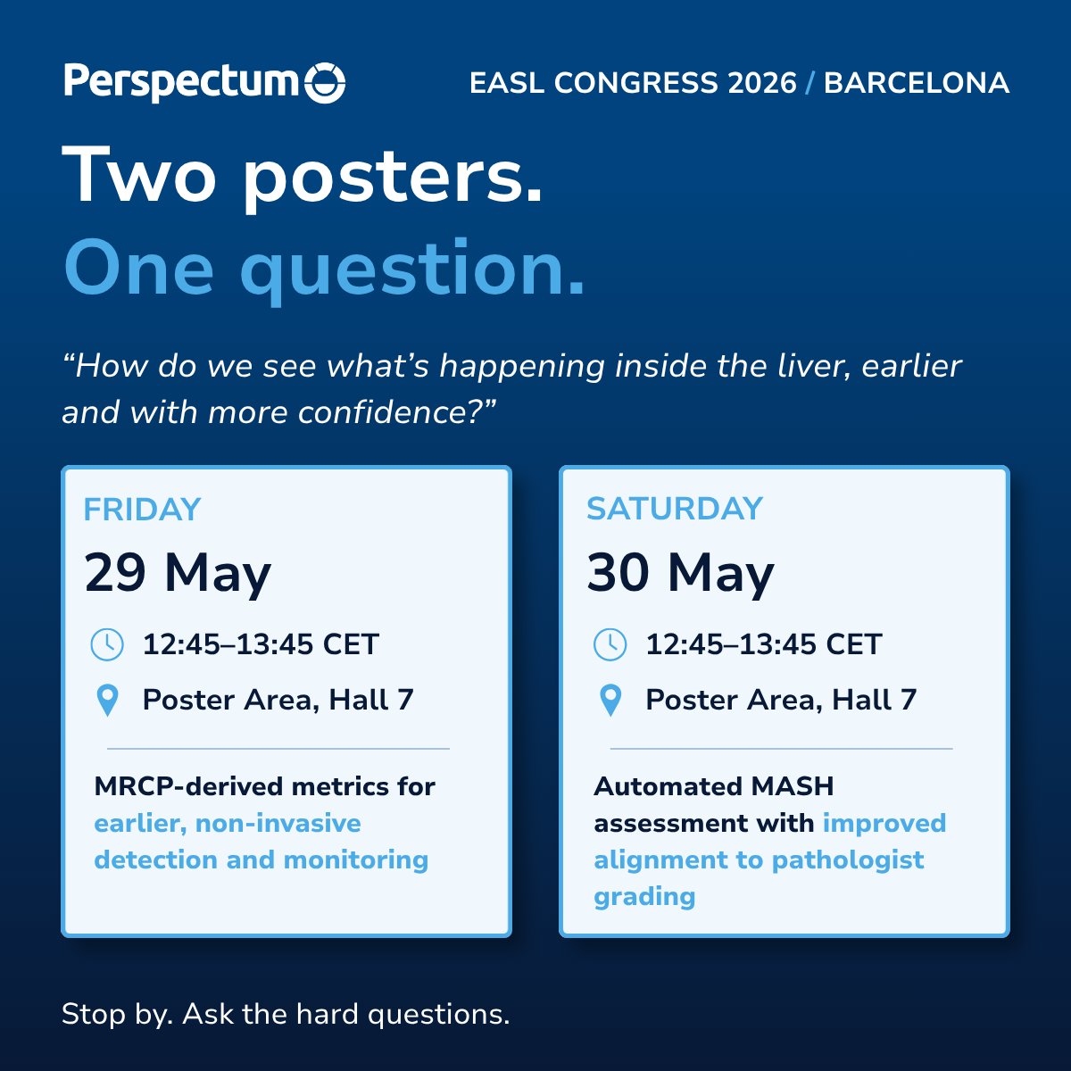 PerspectumGroup's tweet photo. Two posters. One question driving both: how do we see what is happening inside the liver, earlier and with more confidence?

At EASL | The Home of Hepatology Congress 2026 in Barcelona, our team is presenting:

🗓️ Friday, May 29, 12:45 – 13:45 CET, Location: Poster Area – Hall 7.

Elevations in MRCP-derived metrics were observed in patients with biliary complications, suggesting potential for earlier, non-invasive detection and monitoring in a setting where current assessment is often reactive and procedure-driven.

 🗓️ Saturday, May 30, 12:45 – 13:45 CET, Location: Poster Area – Hall 7

Automated assessment shows improved alignment with pathologist grading and better discrimination of disease activity, helping reduce variability in readouts.

Both posters reflect a single Perspectum mission: imaging-led, quantitative insight gives clinicians a clearer picture so patients get the right answers sooner.

Coming to EASL? We would value your read on the data. Stop by, ask the hard questions, and tell us what you would want to see next.

Find out more: https://t.co/ABm3TPHA1y

#Perspectum #EASLCongress #Hepatology #LiverImaging #MRCP #AIinHealthcare #LiverTransplant #MASH