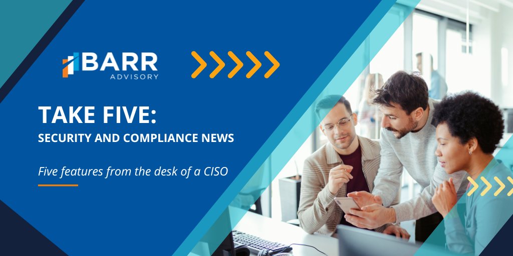 barradvisory's tweet photo. Our consulting team has pulled together five must-read news stories for cybersecurity professionals this month. 🗞️ 

Find out what they've been reading in May's edition of Take5️⃣: https://t.co/oK8bqwe7zz  

#CybersecurityNews #CISA #Ransomware https://t.co/i19u7B8xxg