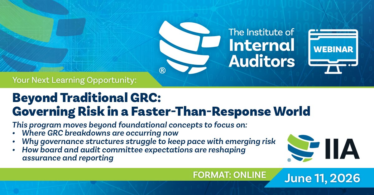 TheIIA's tweet photo. Join #TheIIA on June 11 for Beyond Traditional GRC: Governing Risk in a Faster-Than-Response World. Gain 3 NASBA CPE credits in one afternoon of three insightful webinar sessions, each featuring expert speakers. Explore the program and register now. https://t.co/KKWmpTWXZc https://t.co/h4VDyUfbnY