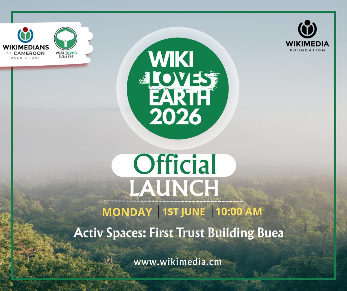 WikimediaCM's tweet photo. *Wiki Loves Earth 2026*🥳 is back!
The international 📸 competition is open once again
📍 See you this Monday, 1 June from 10am at Activ Spaces in Buea.
WLE is a competition dedicated to promoting Cameroon’s natural heritage. https://t.co/xHudkZXw2K