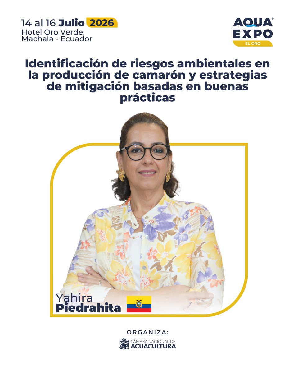 AquaExpoEC's tweet photo. 🌎🦐 La sostenibilidad de la producción camaronera depende de una adecuada gestión de los riesgos ambientales.

En AQUAEXPO El Oro 2026 contaremos con la participación de @YahiraPiedrahit   quien compartirá estrategias clave para fortalecer las buenas prácticas dentro de la industria acuícola.

🎤 Conferencia:
“Identificación de riesgos ambientales en la producción de camarón y estrategias de mitigación basadas en buenas prácticas”

📍Capacítate junto a expertos nacionales e internacionales en el evento técnico-comercial más importante del sector camaronero.

📌Hotel Oro Verde, 14 al 16 julio

Compra tu pase: https://t.co/3jbu0dy5Ce