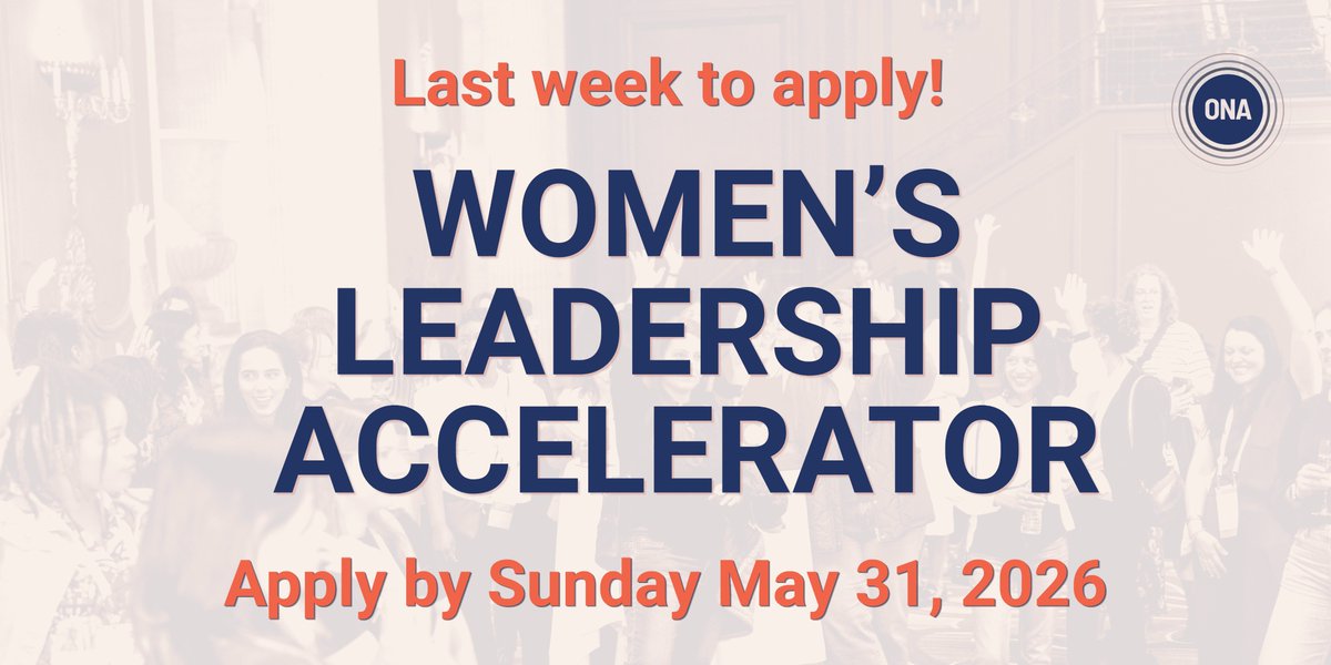 ONA's tweet photo. It's the last week to apply for ONA's Women's Leadership Accelerator. The intensive 4-month program aims to empower women and nonbinary leaders in journalism and journalism-adjacent organizations with applicable skills to boost their careers. https://t.co/PvX30bAC6Z https://t.co/FsKDTLuSnd