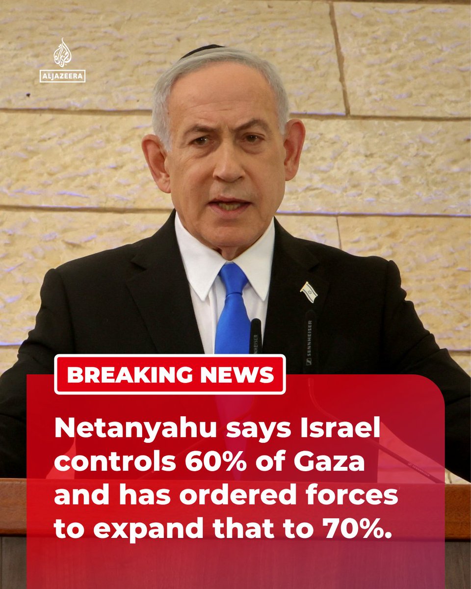 Israeli PM Benjamin Netanyahu says Israel controls 60% of the Gaza Strip and has instructed the military to expand that to 70%.