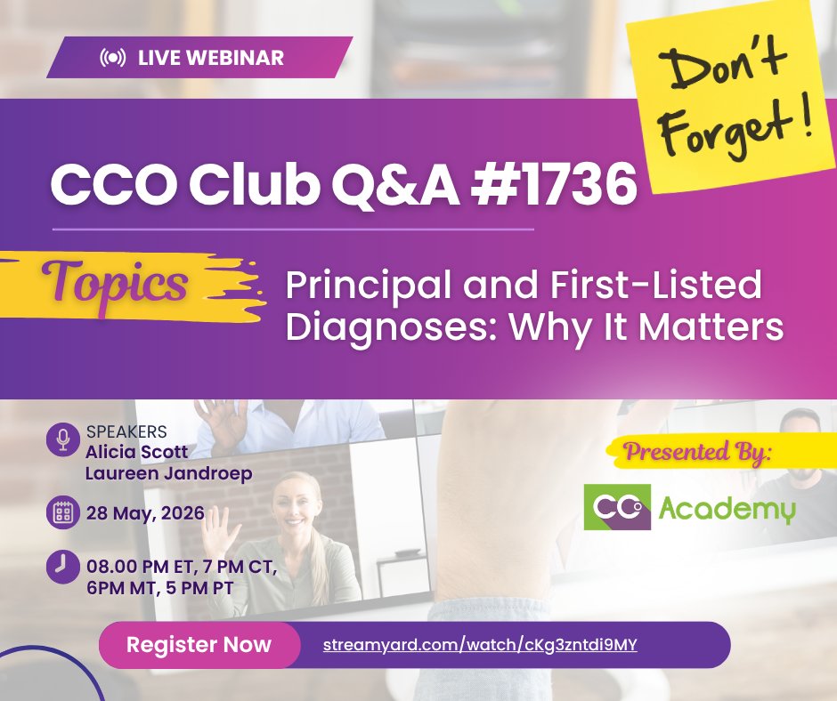 CertCoachingOrg's tweet photo. Quick reminder that CCO Club Q&A #1736 is happening tonight. Don't miss it! 

Topic: ✅ Principal vs First-Listed Diagnosis — Why It Matters
We’ll cover the key differences, sequencing rules, and common mistakes that impact medical necessity, reimbursement, and compliance.

FREE registration here https://t.co/G8PqUG6lTh