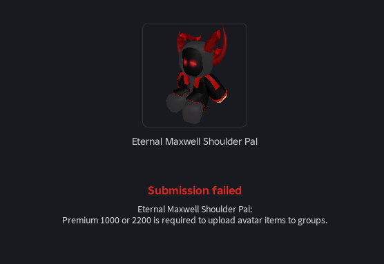 MPR55Official's tweet photo. Bruh, do I seriously need roblox plus or premium (which doesn't exist anymore) just to upload my 1st UGC shoulder pal item on a roblox group? What gives! https://t.co/mxzoG6Jqe4
