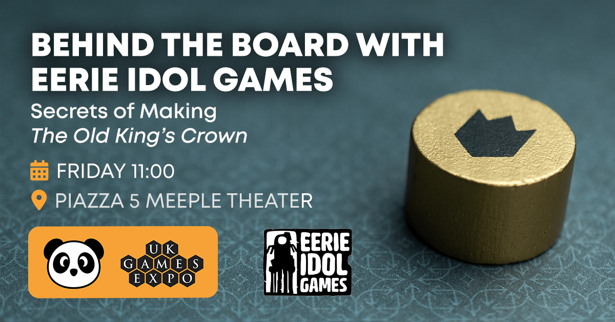 pandagm's tweet photo. TOMORROW at #UKGE2026. As part of our Behind The Board Live series. Panda &amp; Eerie Idol Games discuss the making of their hit game The Old King's Crown. Don't miss learning about the design process, manufacturing the game, and experiences in crowdfunding! 11:00 In Piazza 5. https://t.co/mPCX3xT2td
