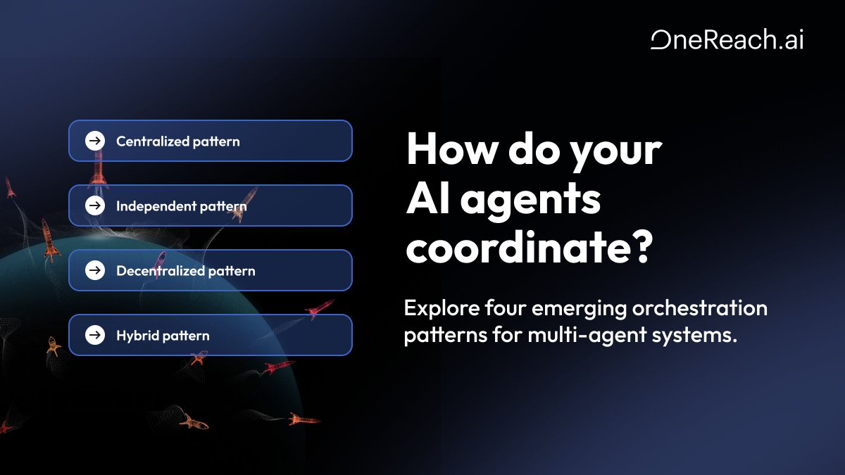 OneReach's tweet photo. Multi-agent systems are past the hype. 

Four orchestration patterns are emerging among legitimate implementations, each with different governance implications. 

We broke down all four: https://t.co/TVXrKQPJHY https://t.co/UGMotGBJ52