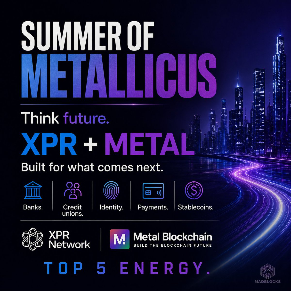madblocksbp's tweet photo. One day people will say $METAL and $XPR were obvious.

Banks. Credit unions. Identity. Payments. Stablecoins. Real rails.

The Summer of Metallicus feels like the start of something much bigger.

When this ecosystem reaches top 5, don’t say nobody told you.

What are you holding into the future?

#METAL #XPR #MetalBlockchain #XPRNetwork #MoveToMetal