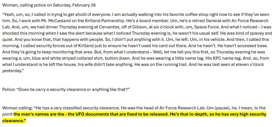 SaraBondink's tweet photo. ‼️ “the man’s names are in the UFO documents that are FIXED TO BE RELEASED. He’s that in-depth, so he has very high security clearance.”

Woman caller to police on Saturday, February 28th, 24 hours (approx) after his disappearance and after the “silver alert” went out

She works with him at Kirtland Partnership - she knows him enough to know that his clearances are SO HIGH because his name is in the UFO documents that are FIXED TO BE RELEASED - Trump stated this on Thursday, 2/20